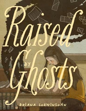 Raised by Ghosts