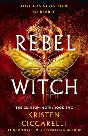 Rebel Witch: The Crimson Moth: Book 2