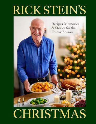 Rick Stein’s Christmas: Recipes, Memories & Stories for the Festive Season
