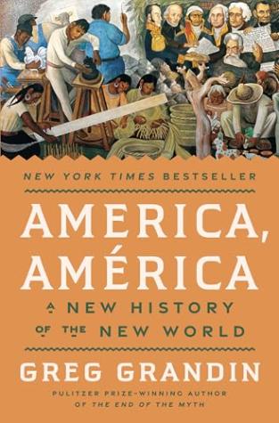 America, América: A New History of the New World