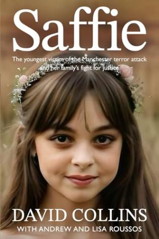 Saffie: The Youngest Victim of the Manchester Terror Attack and Her Family’s Fight for Justice