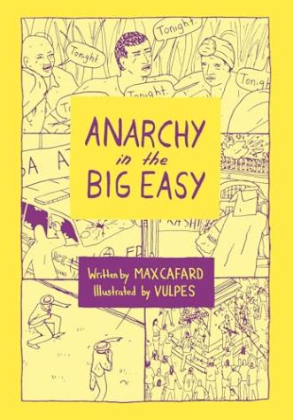 Anarchy in the Big Easy: A History of Revolt, Rebellion, and Resurgence