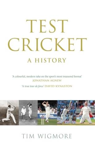 Test Cricket: A History