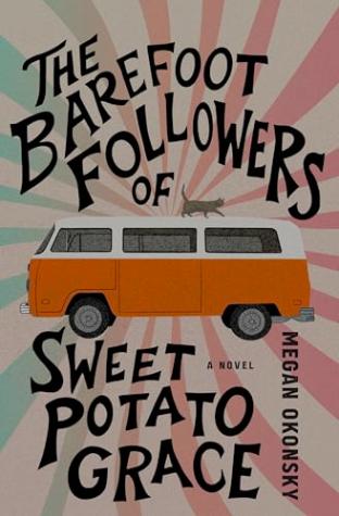 The Barefoot Followers of Sweet Potato Grace