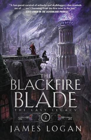 The Blackfire Blade (The Last Legacy, #2)