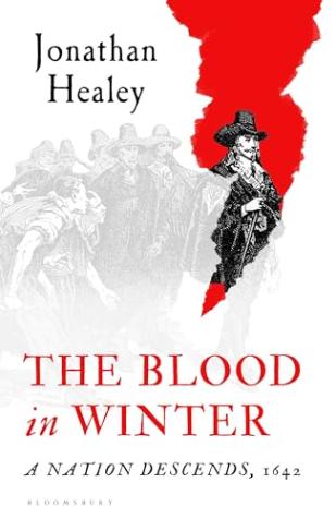 The Blood in Winter: A Nation Descends, 1642