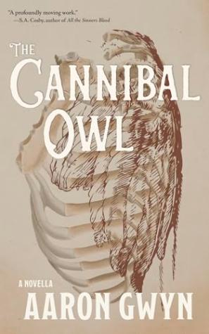 The Cannibal Owl: A Novella