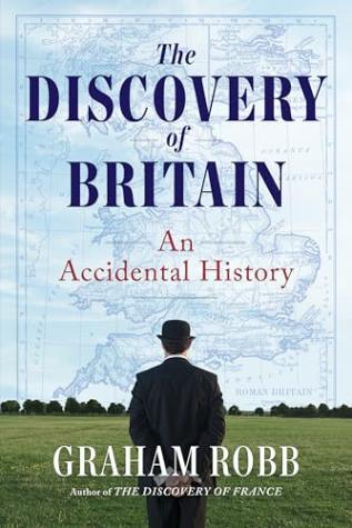 The Discovery of Britain: An Accidental History