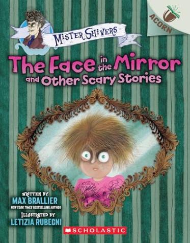 The Face in the Mirror and Other Scary Stories