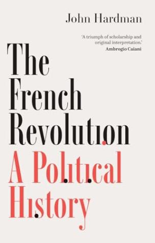 The French Revolution: A Political History
