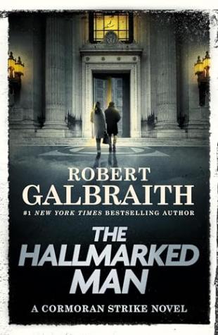 The Hallmarked Man: Cormoran Strike Book 8 – Strike