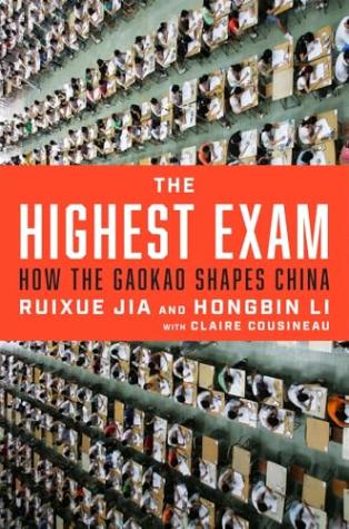 The Highest Exam: How the Gaokao Shapes China