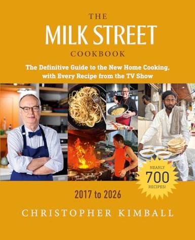 The Milk Street Cookbook: 2017–2026