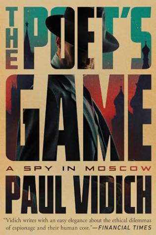 The Poet’s Game: A Spy in Moscow