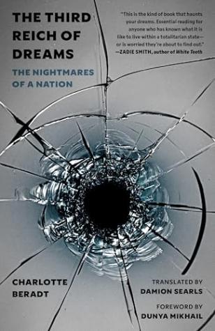 The Third Reich of Dreams: The Nightmares of a Nation