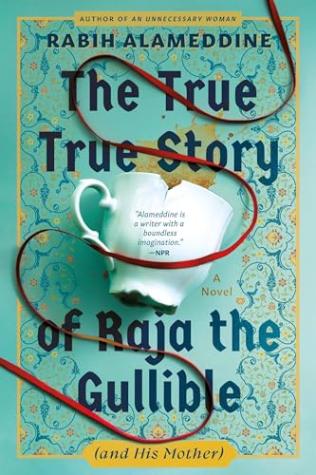 The True True Story of Raja the Gullible (and His Mother)