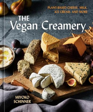 The Vegan Creamery: Plant-Based Cheese, Milk, Ice Cream, and More