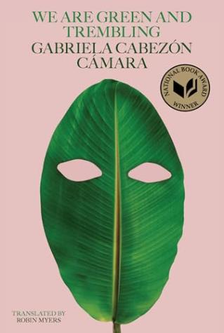 We Are Green and Trembling