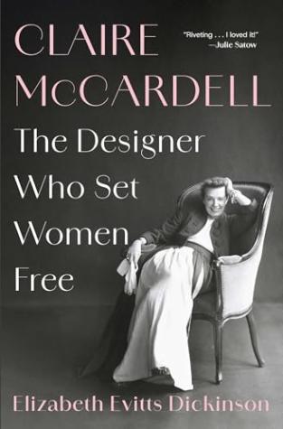 Claire McCardell: The Designer Who Set Women Free