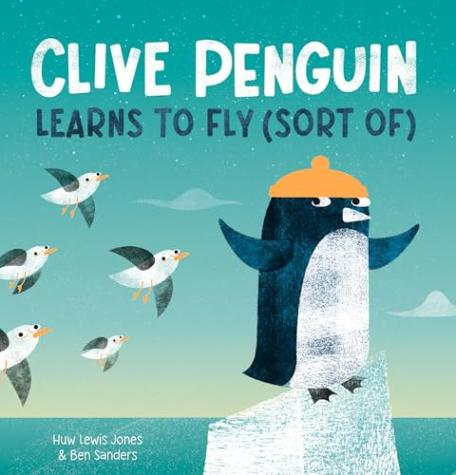 Clive Penguin Learns to Fly, Sort of – Clive Penguin