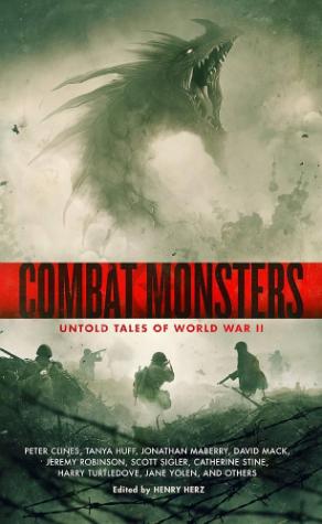 Combat Monsters: Untold Tales of World War II edited