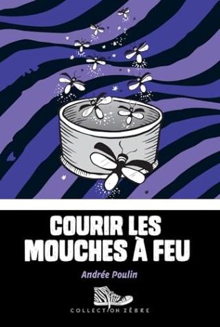 Courir les mouches à feu