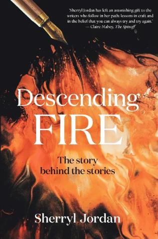 Descending Fire: The Story Behind the Stories
