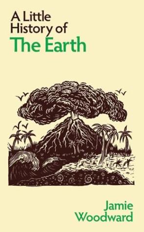A Little History of the Earth – Little Histories