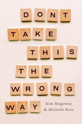 Don’t Take This the Wrong Way