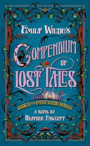 Emily Wilde’s Compendium of Lost Tales