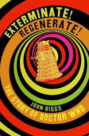 Exterminate/Regenerate: The Story of Doctor Who