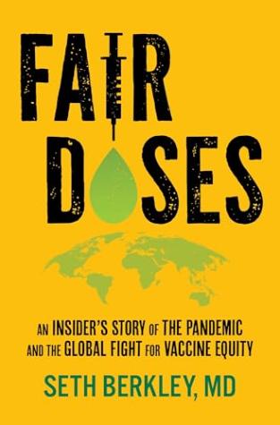 Fair Doses: An Insider’s Story of the Pandemic and the Global Fight for Vaccine Equity