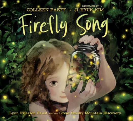 Firefly Song: Lynn Frierson Faust and the Great Smoky Mountain Discovery