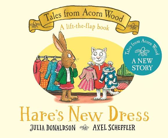 Hare’s New Dress: A brand new Tales from Acorn Wood story – Tales From Acorn Wood