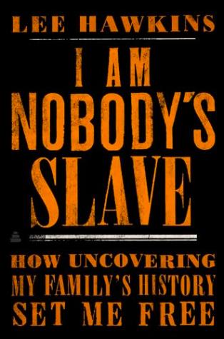 I Am Nobody’s Slave