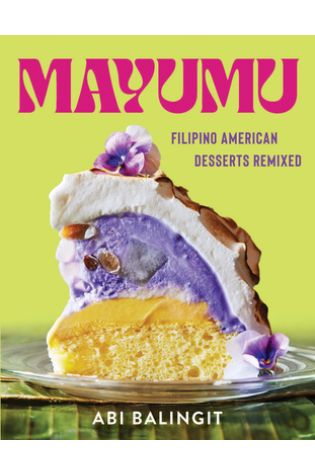 Mayumu: Filipino American Desserts Remixed by Abi Balingit