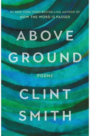 Above Ground by Clint Smith