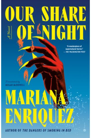 Our Share of Night by Mariana Enriquez