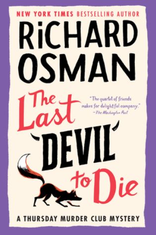 The Last Devil to Die: A Thursday Murder Club Mystery by Richard Osman