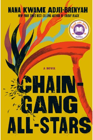 Chain-Gang All-Stars by Nana Kwame Adjei-Brenyah