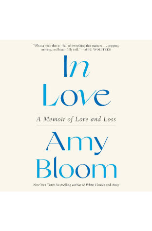 In Love: A Memoir of Love and Loss