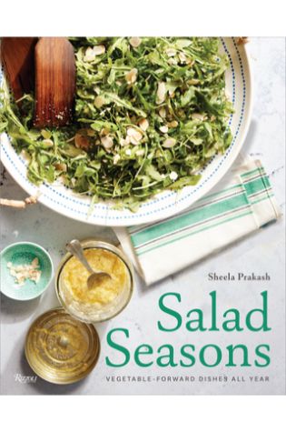 Salad Seasons: Vegetable Forward Dishes All Year by Sheela Prakash