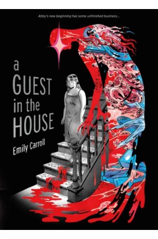 A Guest in the House by Emily Carroll