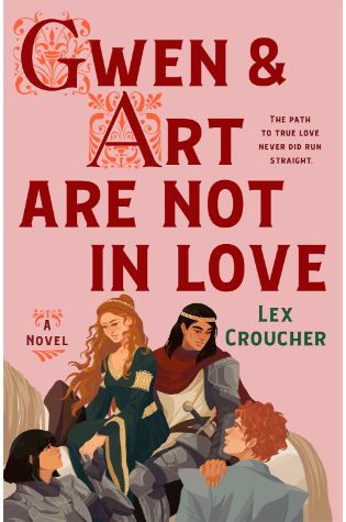 Gwen and Art Are Not in Love by Lex Croucher