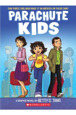 Parachute Kids: A Graphic Novel by Betty C. Tang