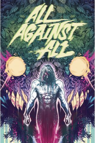 All Against All by Alex Paknadel & Caspar Wijngaard