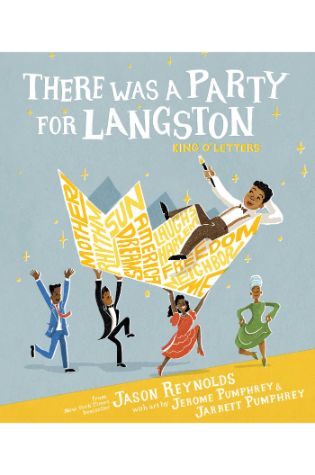 There Was a Party for Langston by Jason Reynolds, illus. by Jerome and Jarrett Pumphrey
