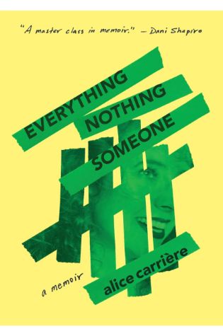 Everything/Nothing/Someone by Alice Carriere