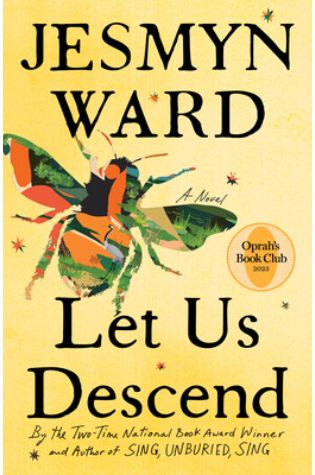 Let Us Descend by Jesmyn Ward