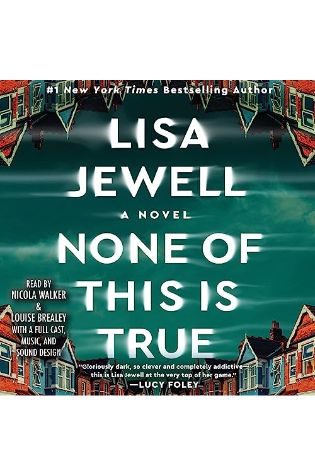 None of This Is True by Lisa Jewell